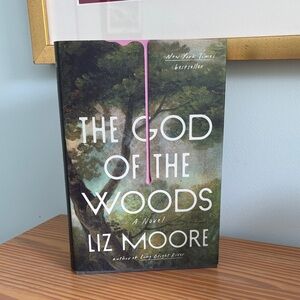 The God of the Woods hardcover book by Liz Moore